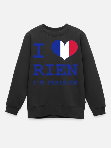 I Love Rien I'm Parisien - Sweat Premium enfant bio - noir