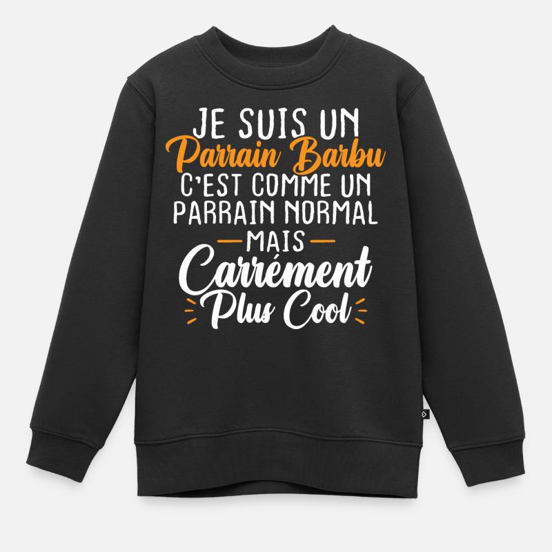 Parrain barbu c'est comme parrain normal - Sweat Premium enfant bio - noir