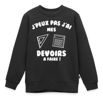 J’peux pas j’ai mes devoirs à faire - Sweat Premium enfant bio - noir - Devant - AI Model Kid Female (0cm)