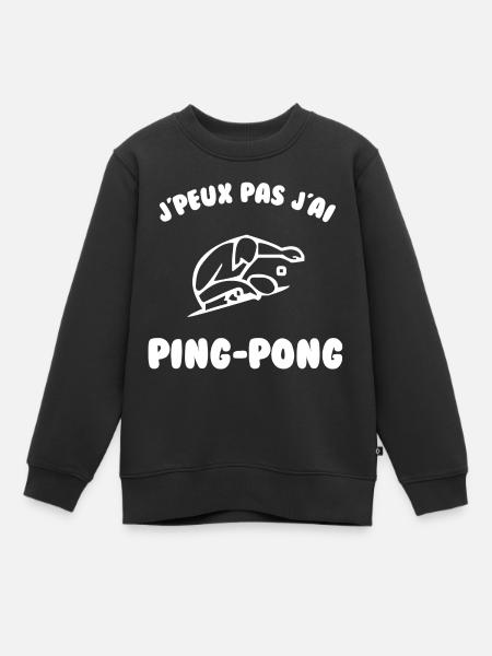 J’peux pas j’ai ping-pong - Sweat Premium enfant bio - noir