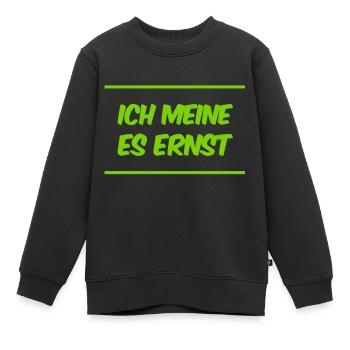 das ist mein voller Ernst - Kinder Premium Organic Sweatshirt - Schwarz - Vorne - AI Model Kid Female (0cm)