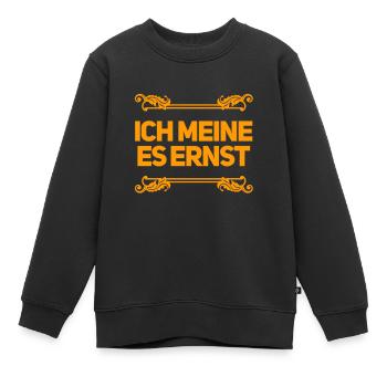 das ist mein ernst - Kinder Premium Organic Sweatshirt - Schwarz - Vorne - AI Model Kid Female (0cm)