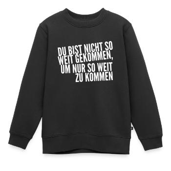 bleib nicht stehen - Kinder Premium Organic Sweatshirt - Schwarz - Vorne - AI Model Kid Female (0cm)