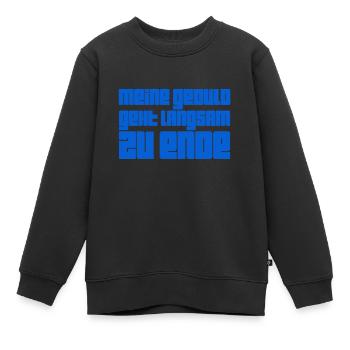 am Ende meiner Geduld - Kinder Premium Organic Sweatshirt - Schwarz - Vorne - AI Model Kid Female (0cm)