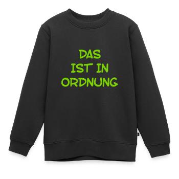 voll in Ordnung - Kinder Premium Organic Sweatshirt - Schwarz - Vorne - AI Model Kid Female (0cm)