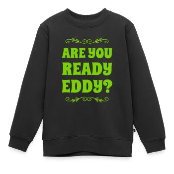 Tu es prêt? - Sweat Premium enfant bio - noir - Devant - AI Model Kid Female (0cm)