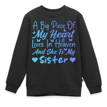 Big Piece My Heart My Sister In Heaven - Sweat Premium enfant bio - noir - Devant - AI Model Kid Female (0cm)