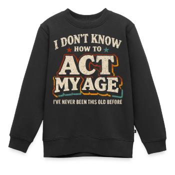 Vintage-Retro-Geburtstagshumor - Kinder Premium Organic Sweatshirt - Schwarz - Vorne - AI Model Kid Female (0cm)