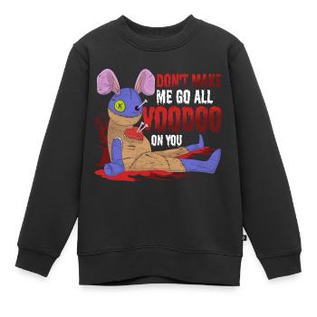 Lass mich kein Voodoo auf dich anwenden Voodoo - Kinder Premium Organic Sweatshirt - Schwarz - Vorne - AI Model Kid Female (0cm)