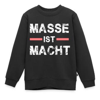 Masse ist Macht für kräftige Leute - Kinder Premium Organic Sweatshirt - Schwarz - Vorne - AI Model Kid Female (0cm)