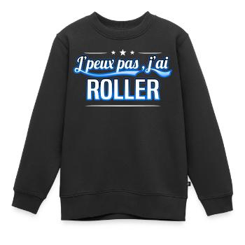 Roller - j'peux pas , j'ai Roller - Sweat Premium enfant bio - noir - Devant - AI Model Kid Female (0cm)