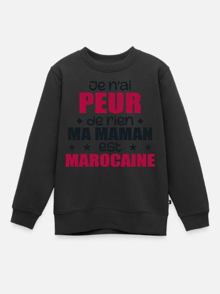 Je n'ai peur de rien ma maman est Marocaine - Sweat Premium enfant bio - noir