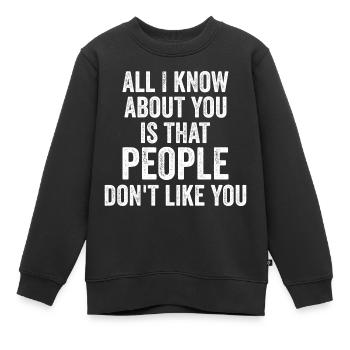 Völker mögen dich nicht - Kinder Premium Organic Sweatshirt - Schwarz - Vorne - AI Model Kid Female (0cm)