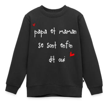 Papa et maman se sont enfin dit oui - Mariage - Sweat Premium enfant bio - noir - Devant - AI Model Kid Female (0cm)