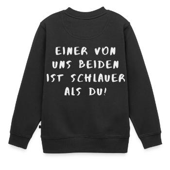 Einer von uns beiden ist schlauer als du - Kinder Premium Organic Sweatshirt - Schwarz - Hinten - AI Model Kid Female (0cm)
