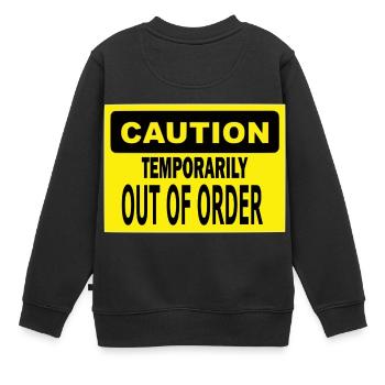 Lustiges Plakat: Vorübergehend außer Betrieb - Kinder Premium Organic Sweatshirt - Schwarz - Hinten - AI Model Kid Female (0cm)