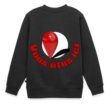 Vous etes ici avec texte - Sweat Premium enfant bio - noir - Dos - AI Model Kid Female (0cm)