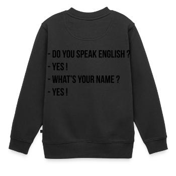 Sprechen Sie Englisch? - Kinder Premium Organic Sweatshirt - Schwarz - Hinten - AI Model Kid Female (0cm)
