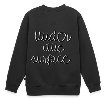 Sous la surface - Sweat Premium enfant bio - noir - Dos - AI Model Kid Female (0cm)