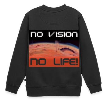 Mars: Pas de vision, pas de vie - Sweat Premium enfant bio - noir - Dos - AI Model Kid Female (0cm)