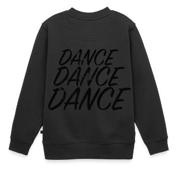 DANSE DANSE DANSE - Sweat Premium enfant bio - noir - Dos - AI Model Kid Female (0cm)