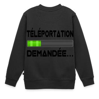 téléportation demandée - Sweat Premium enfant bio - noir - Dos - AI Model Kid Female (0cm)