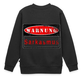 Warnung Sarkasmus Schild gebraucht Look - Kinder Premium Organic Sweatshirt - Schwarz - Hinten - AI Model Kid Female (0cm)