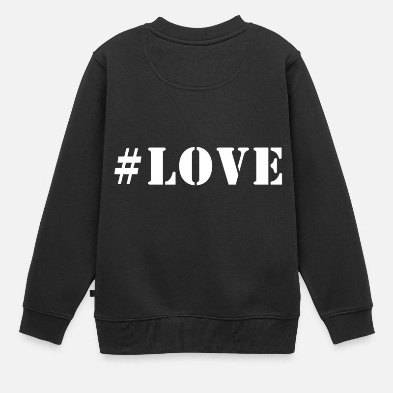 #LOVE - Love Geschenk Idee - Sweat Premium enfant bio - noir