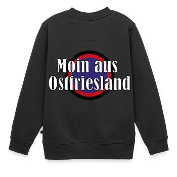 Moin aus Ostfriesland - Kinder Premium Organic Sweatshirt - Schwarz - Hinten - AI Model Kid Female (0cm)