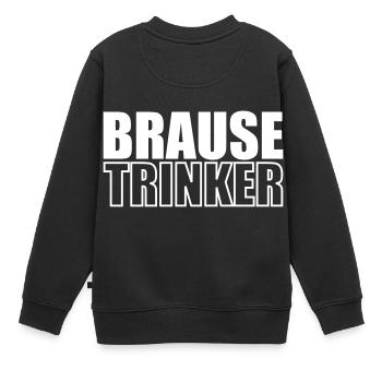 Brausetrinker - Kinder Premium Organic Sweatshirt - Schwarz - Hinten - AI Model Kid Female (0cm)