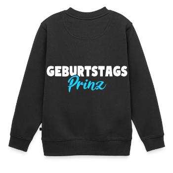 Geburtstags Prinz - Kinder Premium Organic Sweatshirt - Schwarz - Hinten - AI Model Kid Female (0cm)