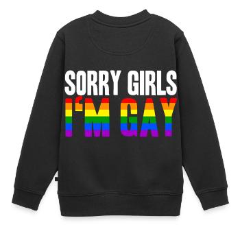 Désolé filles Dans Gay LGBT Gay Idée cadeau Homo - Sweat Premium enfant bio - noir - Dos - AI Model Kid Female (0cm)