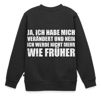 Habe mich verändert T-Shirt Geschenk - Kinder Premium Organic Sweatshirt - Schwarz - Hinten - AI Model Kid Female (0cm)