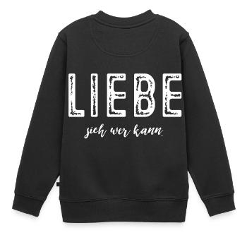 Liebe sich wer kann! - Kinder Premium Organic Sweatshirt - Schwarz - Hinten - AI Model Kid Female (0cm)