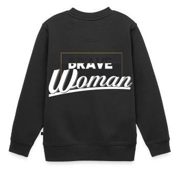 courageuse femme - Sweat Premium enfant bio - noir - Dos - AI Model Kid Female (0cm)
