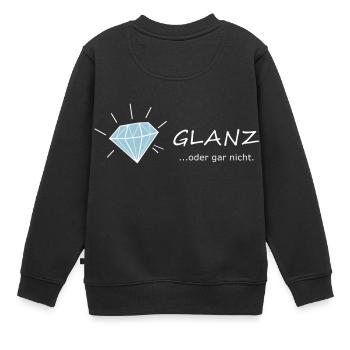 GLANZ oder gar nicht, mit Diamant, Glamour - Kinder Premium Organic Sweatshirt - Schwarz - Hinten - AI Model Kid Female (0cm)