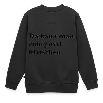 Da kann man ruhig mal klatschen - Deutschland - Kinder Premium Organic Sweatshirt - Schwarz - Hinten - AI Model Kid Female (0cm)