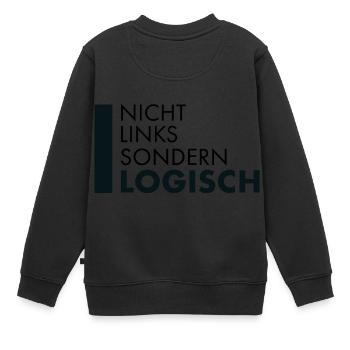 Nicht Links sondern Logisch Sprüche politisch - Kinder Premium Organic Sweatshirt - Schwarz - Hinten - AI Model Kid Female (0cm)
