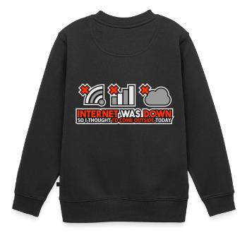 Internet Was Down - Offline Programmierer Computer - Kinder Premium Organic Sweatshirt - Schwarz - Hinten - AI Model Kid Female (0cm)