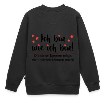 Ich bin wie ich bin - Adenauer Zitat - Kinder Premium Organic Sweatshirt - Schwarz - Hinten - AI Model Kid Female (0cm)