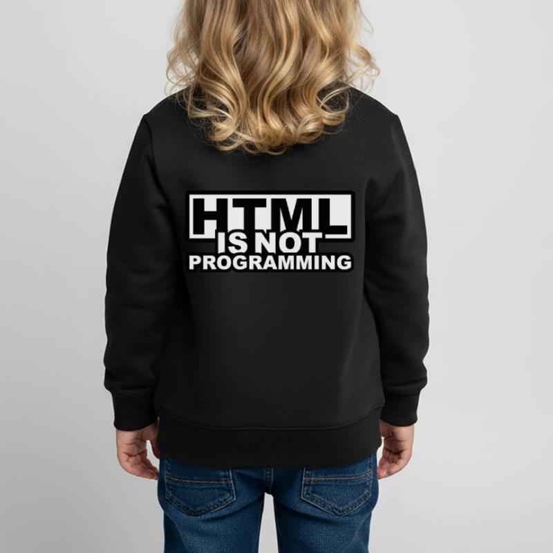 HTML est pas la programmation Sweat Premium enfant bio