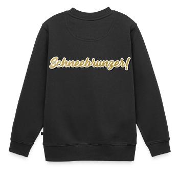 Schneebrunzer Österreich Dialekt Mundart Sprache - Kinder Premium Organic Sweatshirt - Schwarz - Hinten - AI Model Kid Female (0cm)