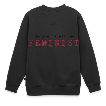 Wir sollten alle feministisch sein - Kinder Premium Organic Sweatshirt - Schwarz - Hinten - AI Model Kid Female (0cm)