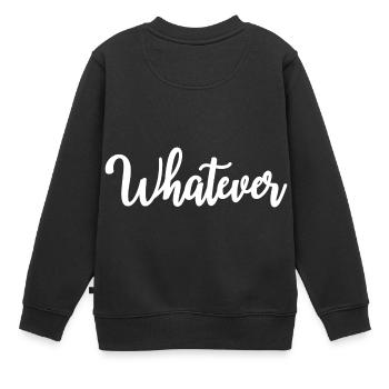 Whatever - Kinder Premium Organic Sweatshirt - Schwarz - Hinten - AI Model Kid Female (0cm)