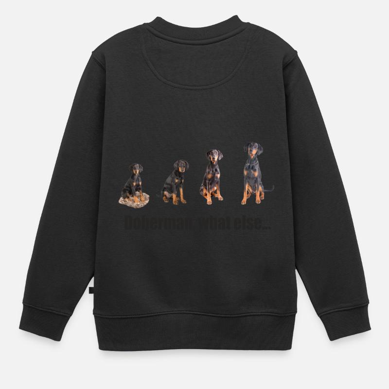 Doberman, what else... - Kinder Premium Organic Sweatshirt - Schwarz