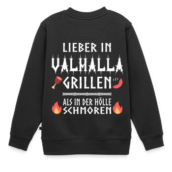 Lieber in Valhalla grillen! - Kinder Premium Organic Sweatshirt - Schwarz - Hinten - AI Model Kid Female (0cm)