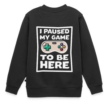 I paused my game to be here gaming - Kids Premium Organic Sweatshirt - black - Back - AI Model Kid Female (0cm)