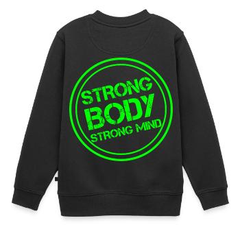 Un corps fort - un esprit fort - Sweat Premium enfant bio - noir - Dos - AI Model Kid Female (0cm)