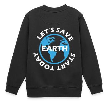 Let’s Save Earth Start Today T-shirt - Sweat Premium enfant bio - noir - Dos - AI Model Kid Female (0cm)