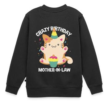 Funny Crazy Birthday belle-mère - Sweat Premium enfant bio - noir - Dos - AI Model Kid Female (0cm)